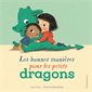Les bonnes petites manières pour les petits dragons