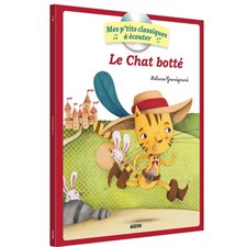 Le chat botté : Mes p'tits classiques à écouter : Livre + CD