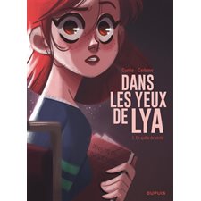 Dans les yeux de Lya T.01 : En quête de vérité : Bande dessinée