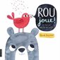 Rou joue ! : Un livre-jeu pour les tout-petits