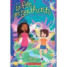 La fée des souhaits T.04 : Fées à jamais !