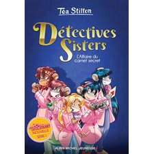 Détectives sisters T.01 : L'affaire du carnet secret : Nouvelle série Tea Sisters