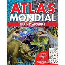 Atlas mondial des dinosaures : 1 affiche échelle du temps géologique + 60 autocollants