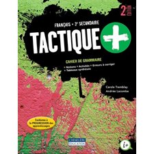 Tactique +, Cahier français, 3e secondaire : Papier : 2024