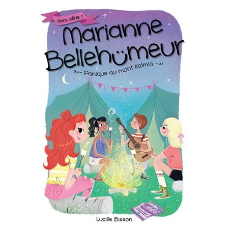 Marianne Bellehumeur T.01 : Panique au Mont Kalmia : Hors série