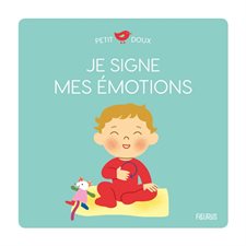 Je signe mes émotions : Petit doux