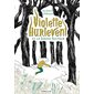 Violette Hurlevent et le Jardin sauvage
