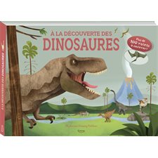 A la découverte des dinosaures : Plus de 100 volets à soulever