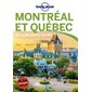 Montréal et Québec : En quelques jours : 4e édition (Lonely planet)