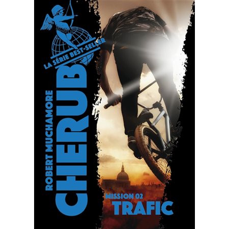 Cherub T.02 : Trafic