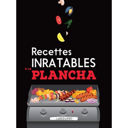 Recettes inratables à la plancha