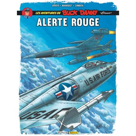 Les aventures de Buck Danny Classic T.06 : Alerte rouge