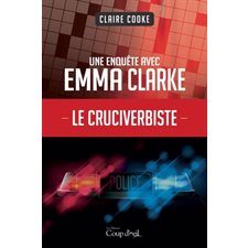 Le cruciverbiste : Une enquête avec Emma Clarke : POL