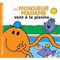 Les Monsieur Madame vont à la piscine : Monsieur Madame. Vie quotidienne : AVC