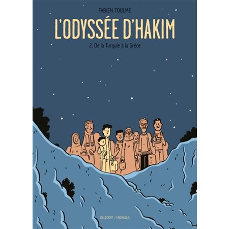 L'odyssée d'Hakim T.02 : De la Turquie à la Grèce : Bande dessinée