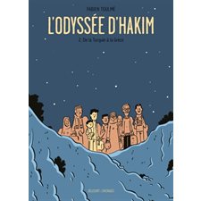 L'odyssée d'Hakim T.02 : De la Turquie à la Grèce : Bande dessinée