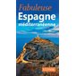 Fabueluse Espagne méditerranéenne (Ulysse) : Fabuleux Guides