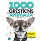 1000 questions sur les animaux : Un livre-quizz pour tester tes connaissances !