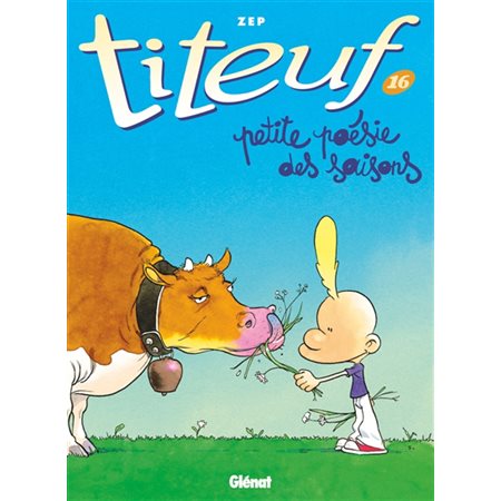 Titeuf T.16 : Petite poésie des saisons : Bande dessinée