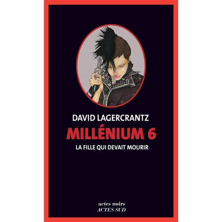 Millénium T.06 : La fille qui devait mourir