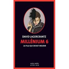 Millénium T.06 : La fille qui devait mourir