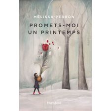 Promets-moi un printemps