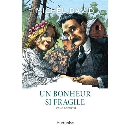 Un bonheur si fragile T.01 : L'Engagement : Les classique d'ici 9.95 $