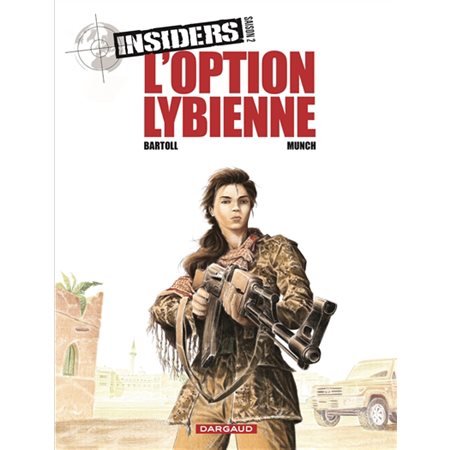 Insiders : Saison 2 T.04 : L'option libyenne : Bande dessinée