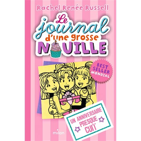 Le journal d'une grosse nouille T.13 : Un anniversaire presque cuit