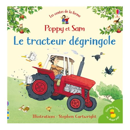 Le tracteur dégringole : Poppy et Sam : les contes de la ferme