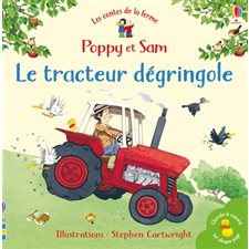 Le tracteur dégringole : Poppy et Sam : les contes de la ferme