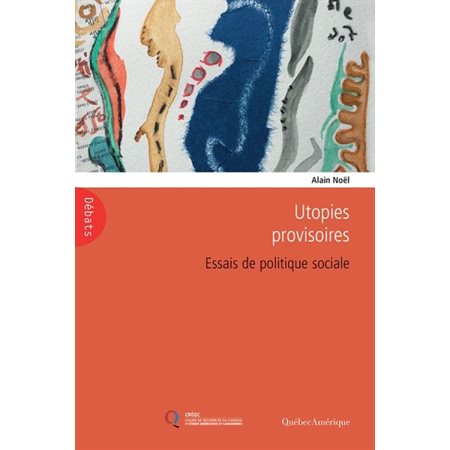 Utopies provisoires : Essais de politiques sociale