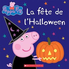 La fête de l'Halloween : Peppa Pig