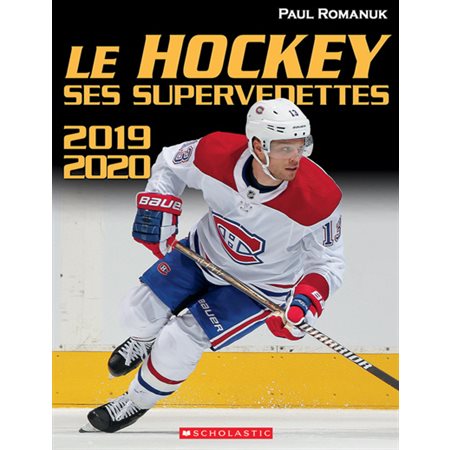 Le hockey : Ses supervedettes : 2019 - 2020