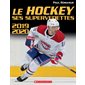 Le hockey : Ses supervedettes : 2019 - 2020