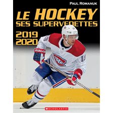 Le hockey : Ses supervedettes : 2019 - 2020