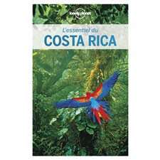 L'essentiel du Costa Rica : 3e édition (Lonely planet)