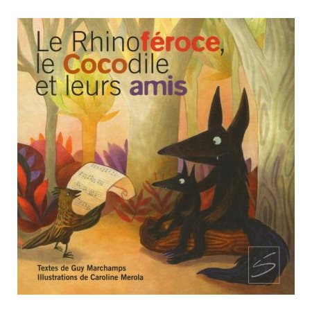 Le rhinoféroce, le cocodile et leurs amis