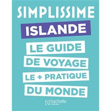 Islande (Simplissime) : Le guide de voyage le + pratique du monde