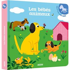 Les bébés animaux : Les p'tits tout doux