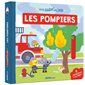 Les pompiers : Mon anim'agier : Dès 18 mois : 5 mécanismes et des flaps !