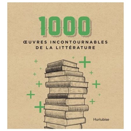 1000 oeuvres incontournables de la littérature