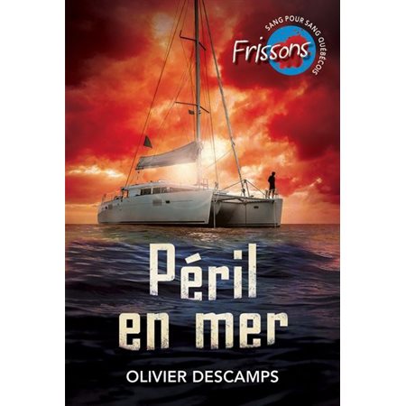 Péril en mer : Frissons sang pour sang québécois