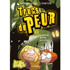 Trucs de peur T.02 : Un fantôme trop bavard : 6-8