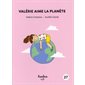Histoires de lire T.27 : Valérie aime la planète : Valérie et moi : INT