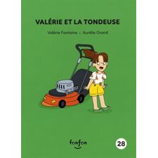 Histoires de lire T.28 : Valérie et la tondeuse : Valérie et moi : INT