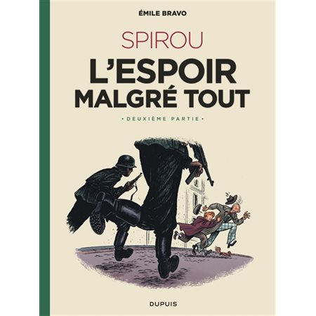 Spirou : L'espoir malgré tout T.02 : Bande dessinée : Le Spirou d'Emile Bravo