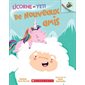 Licorne et Yeti T.01 : De nouveaux amis