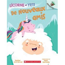 Licorne et Yeti T.01 : De nouveaux amis