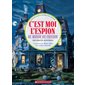 C'est moi l'espion du monde du frisson : Des photos-mystères